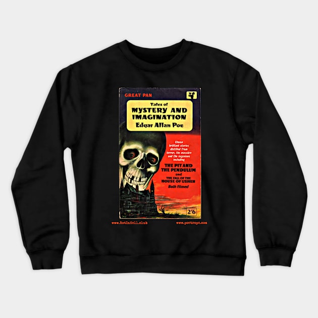 TALES OF MYSTERY & IMAGINATION by Edgar Allan Poe Crewneck Sweatshirt by Rot In Hell Club